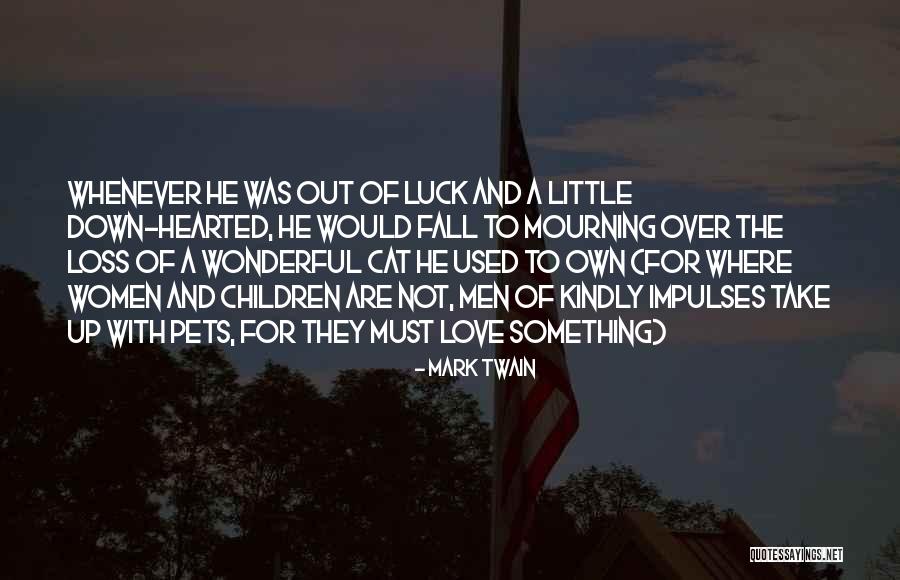 Love Of Pets Quotes By Mark Twain Love Of Pets Quotes By Mark Twain