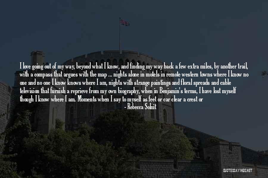 Love Of Place Quotes By Rebecca Solnit Love Of Place Quotes By Rebecca Solnit