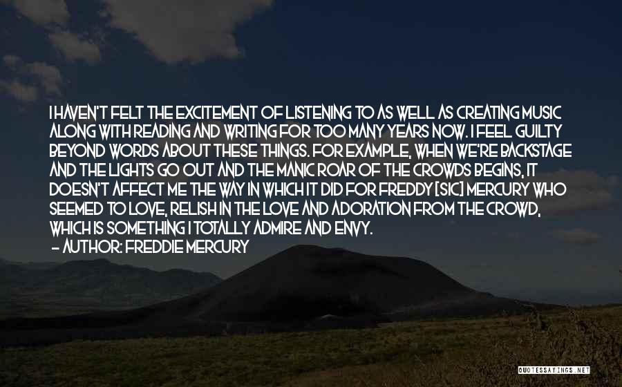 Love Of Reading And Writing Quotes By Freddie Mercury