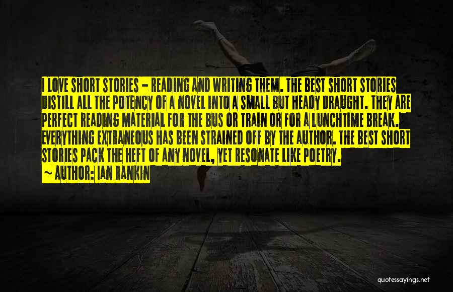 Love Of Reading And Writing Quotes By Ian Rankin