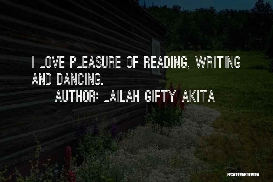 Love Of Reading And Writing Quotes By Lailah Gifty Akita