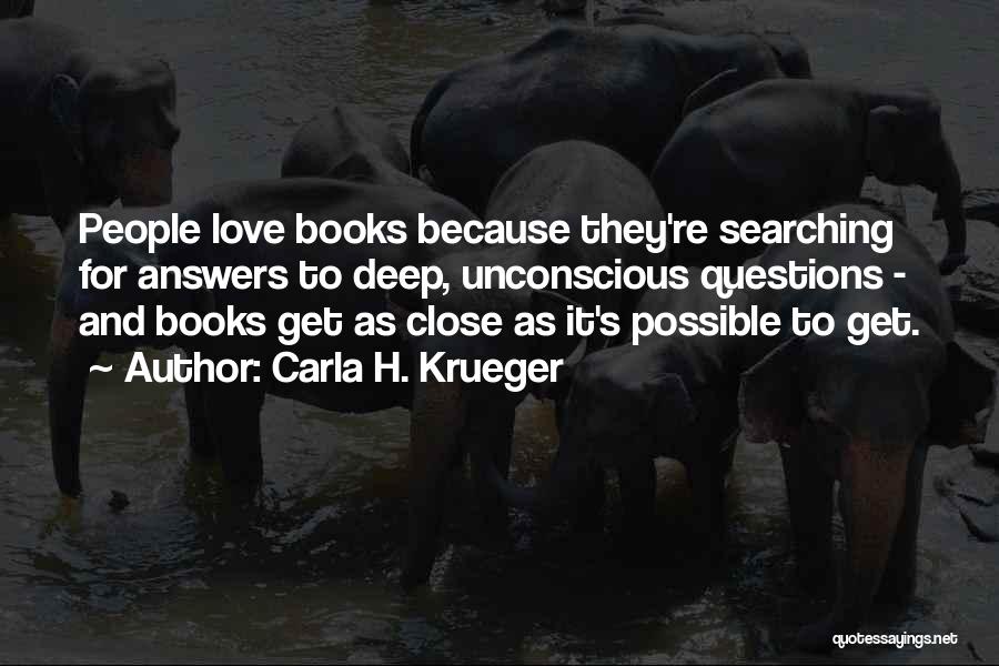 Love Of Reading Books Quotes By Carla H. Krueger