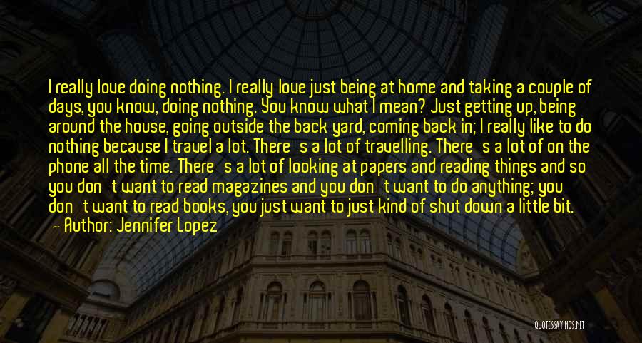 Love Of Reading Books Quotes By Jennifer Lopez