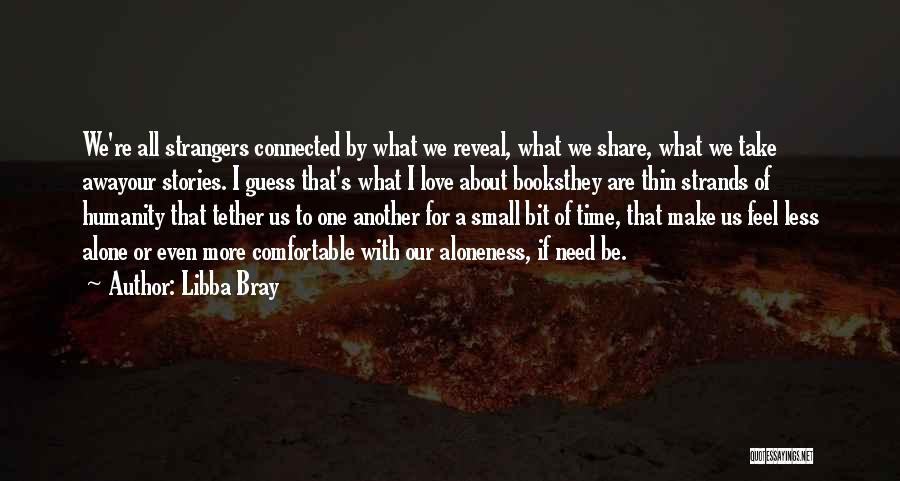 Love Of Reading Books Quotes By Libba Bray