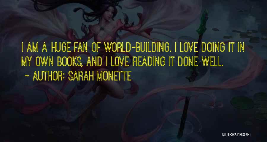 Love Of Reading Books Quotes By Sarah Monette