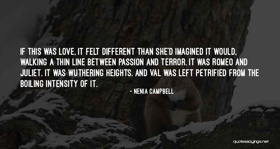 Love Of Romeo And Juliet Quotes By Nenia Campbell