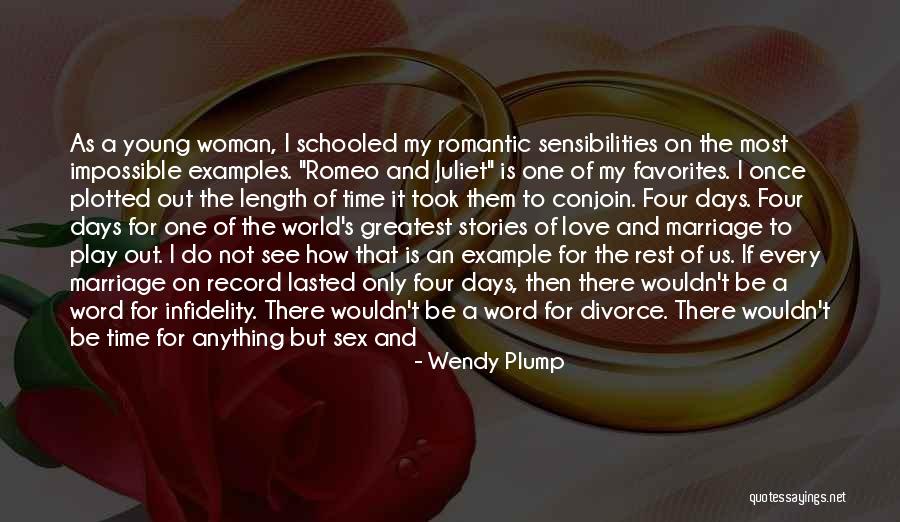 Love Of Romeo And Juliet Quotes By Wendy Plump