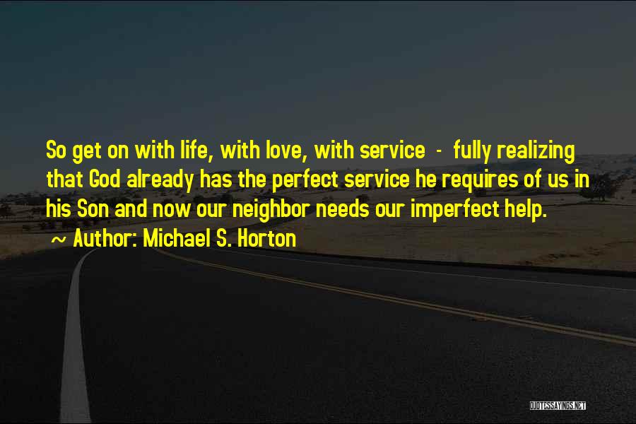 Love Of Son Quotes By Michael S. Horton