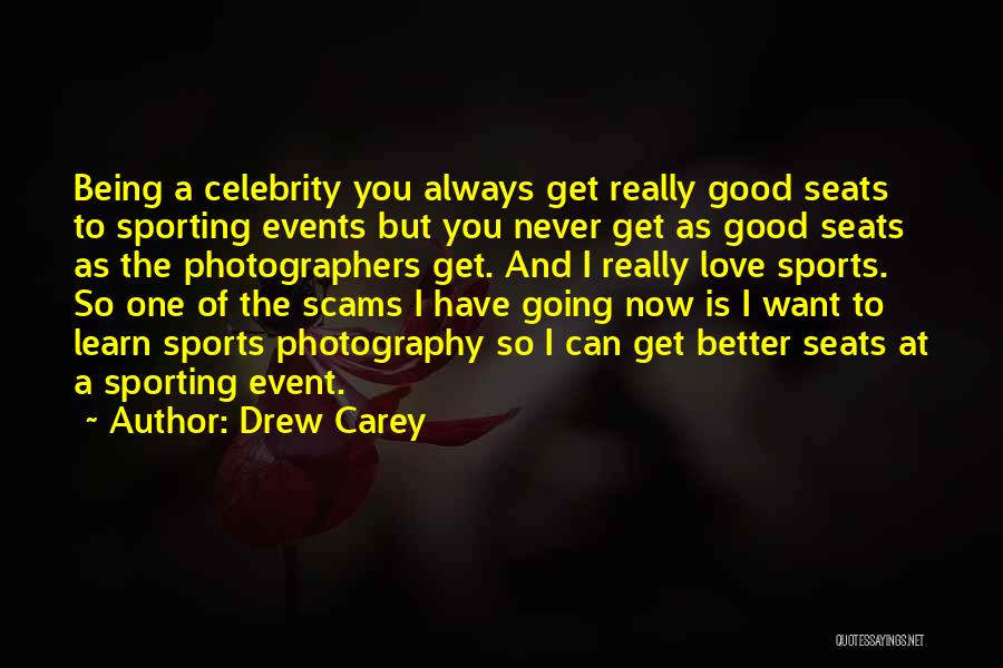 Love Of Sports Quotes By Drew Carey