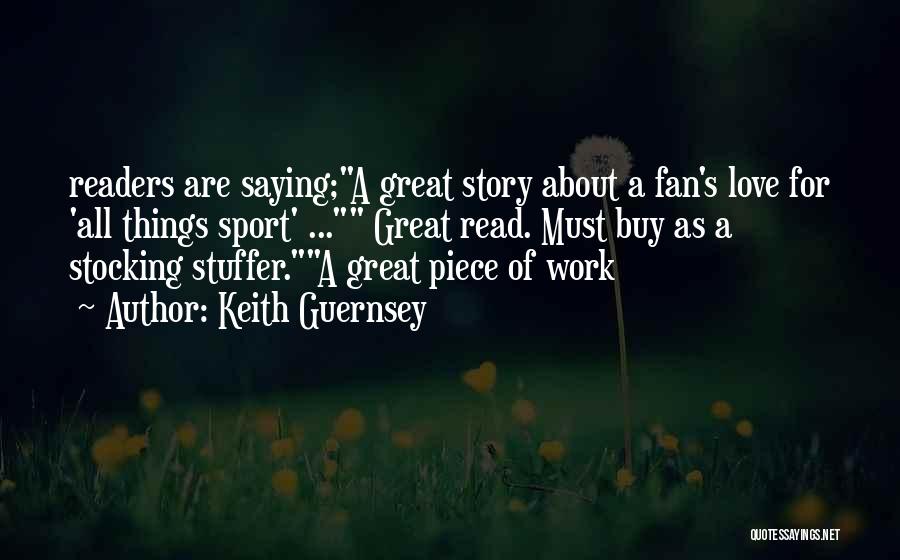 Love Of Sports Quotes By Keith Guernsey