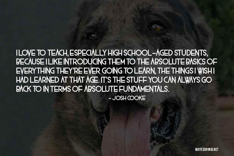 Love Of Students Quotes By Josh Cooke Love Of Students Quotes By Josh Cooke