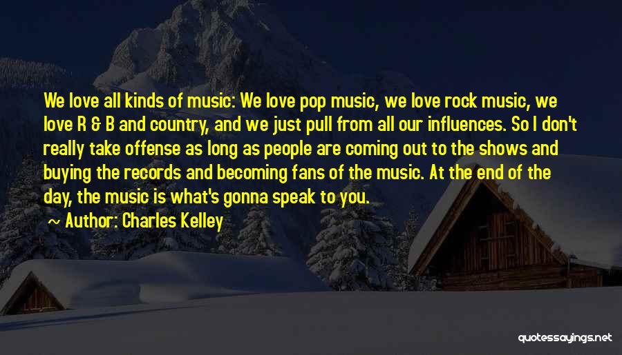 Love Of The Country Quotes By Charles Kelley