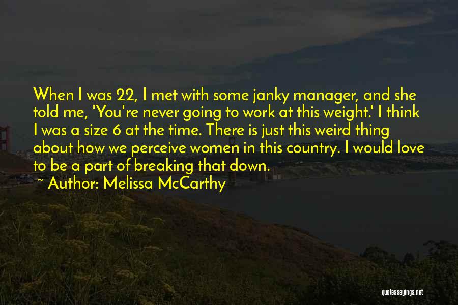 Love Of The Country Quotes By Melissa McCarthy