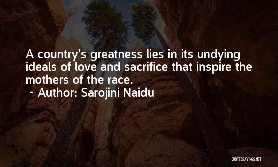 Love Of The Country Quotes By Sarojini Naidu