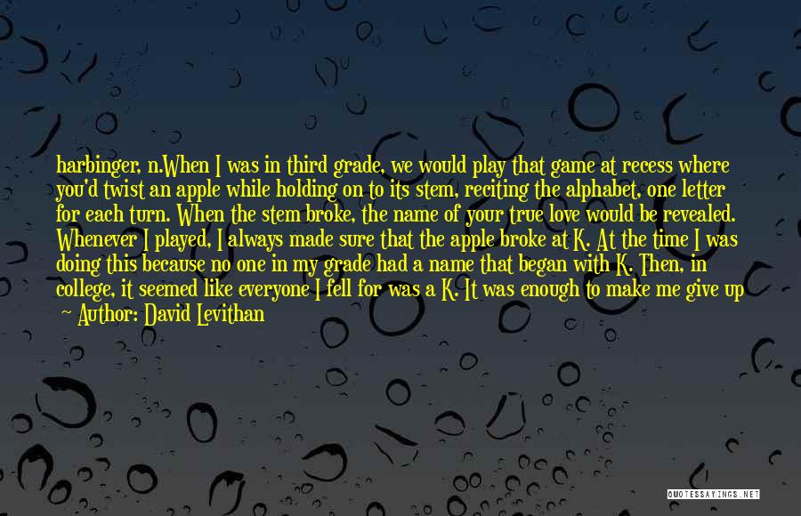 Love Of The Game Quotes By David Levithan