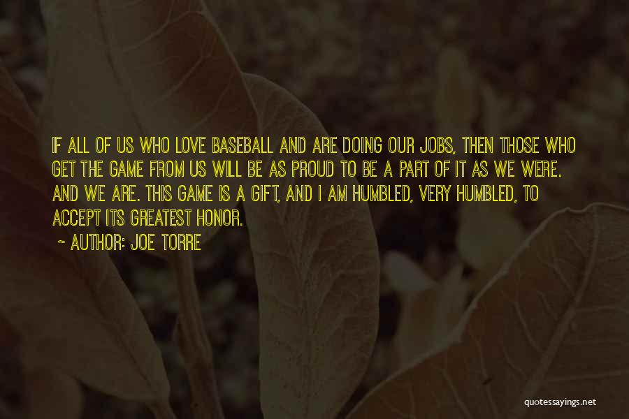 Love Of The Game Quotes By Joe Torre