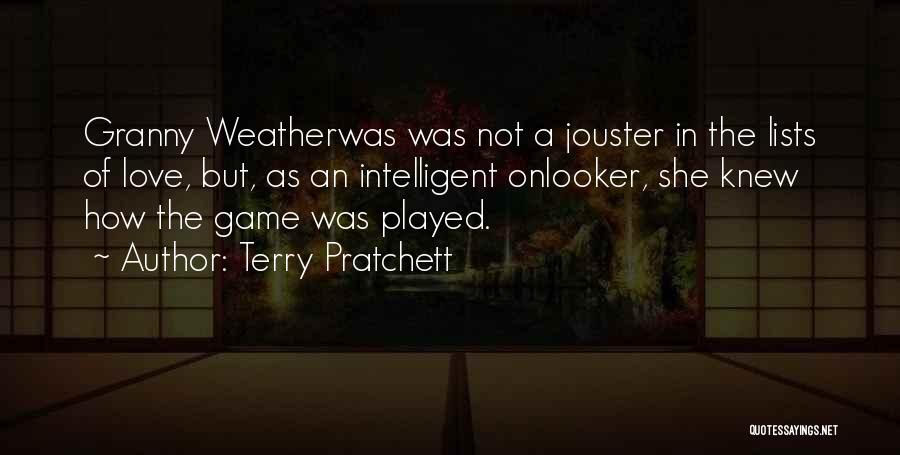 Love Of The Game Quotes By Terry Pratchett