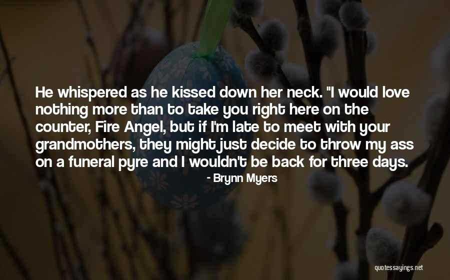 Love Of The Grandmothers Quotes By Brynn Myers Love Of The Grandmothers Quotes By Brynn Myers