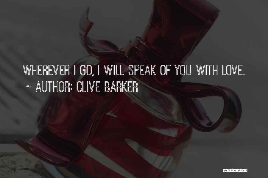 Love Of Travel Quotes By Clive Barker