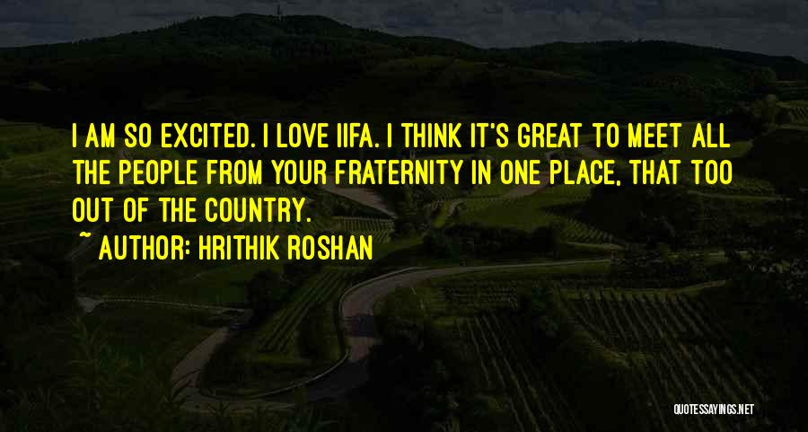 Love Of Your Country Quotes By Hrithik Roshan