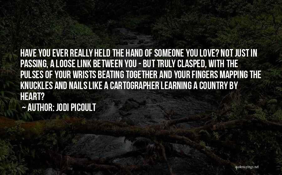 Love Of Your Country Quotes By Jodi Picoult