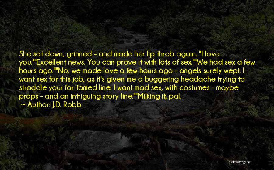 Love Of Your Job Quotes By J.D. Robb