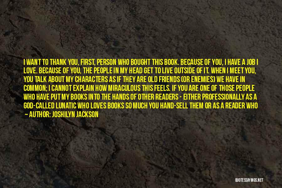 Love Of Your Job Quotes By Joshilyn Jackson