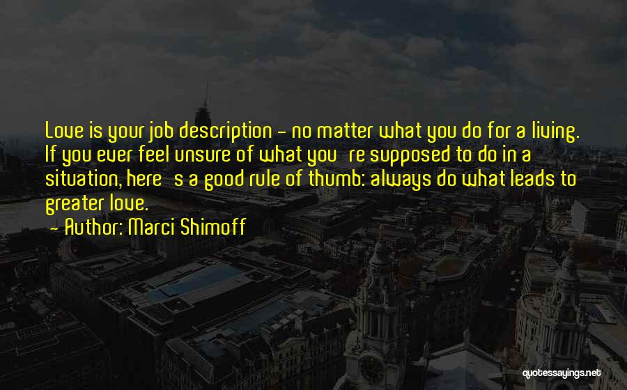 Love Of Your Job Quotes By Marci Shimoff
