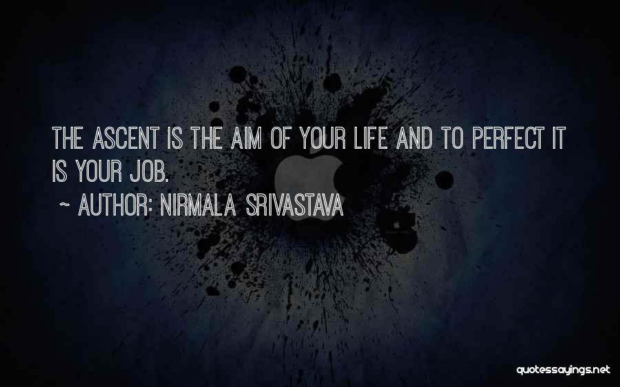 Love Of Your Job Quotes By Nirmala Srivastava