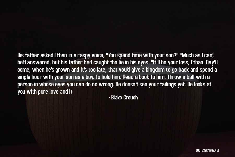 Love Of Your Son Quotes By Blake Crouch