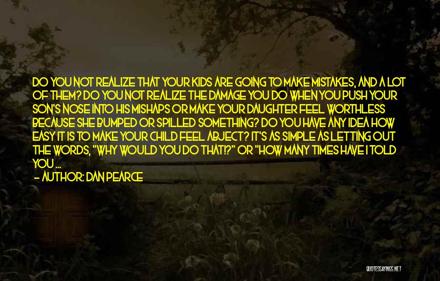 Love Of Your Son Quotes By Dan Pearce