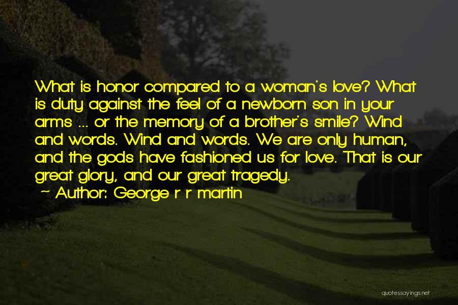 Love Of Your Son Quotes By George R R Martin