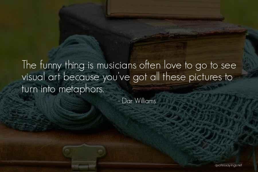 Love Often Quotes By Dar Williams