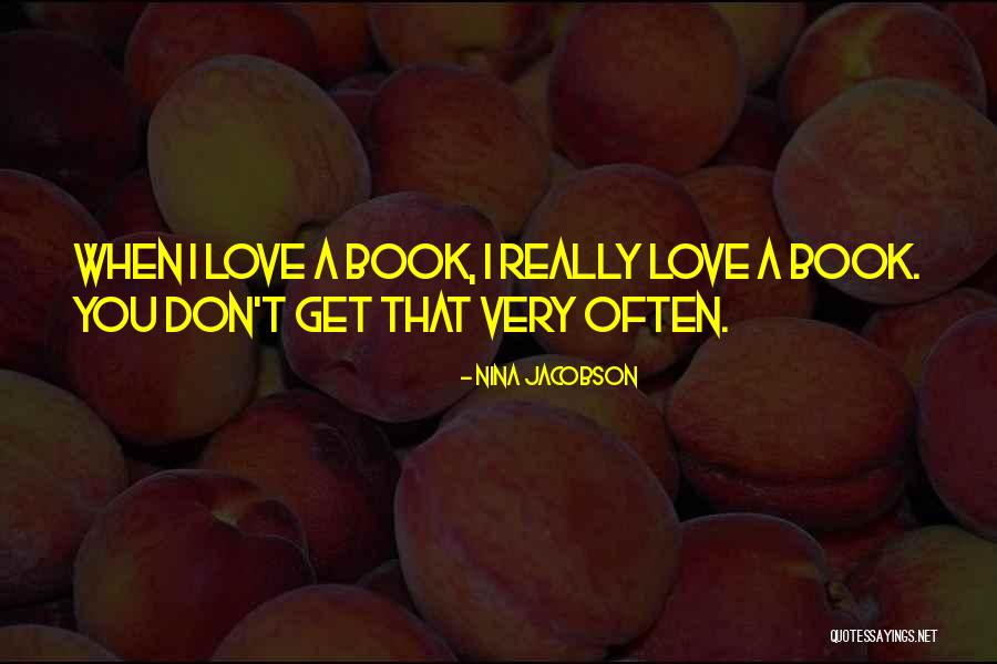 Love Often Quotes By Nina Jacobson