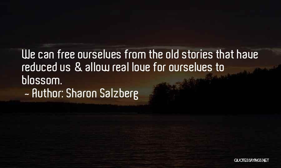 Love Old Memory Quotes By Sharon Salzberg