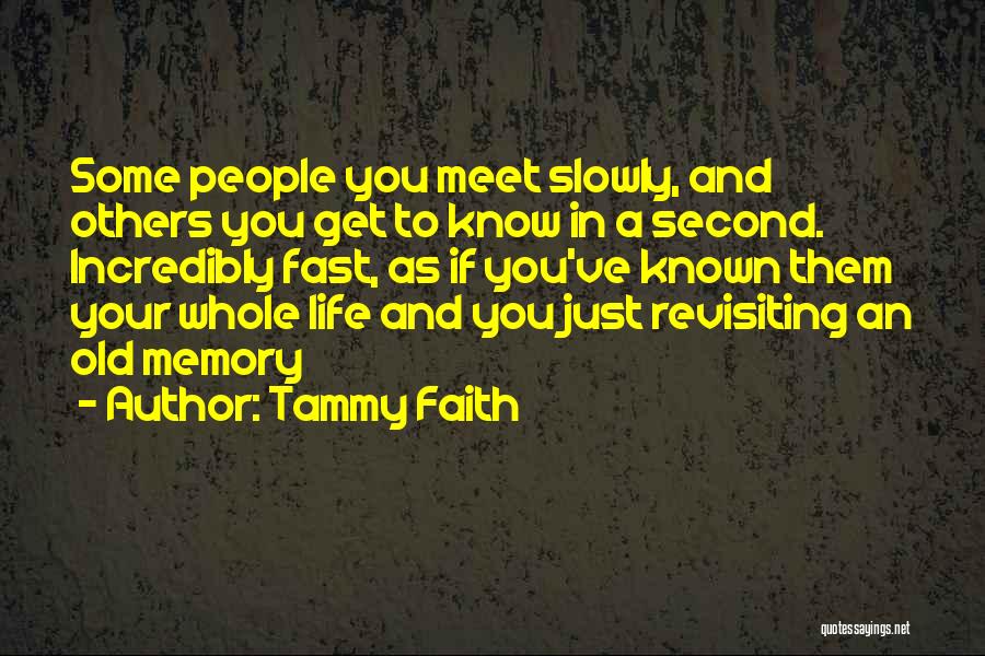 Love Old Memory Quotes By Tammy Faith