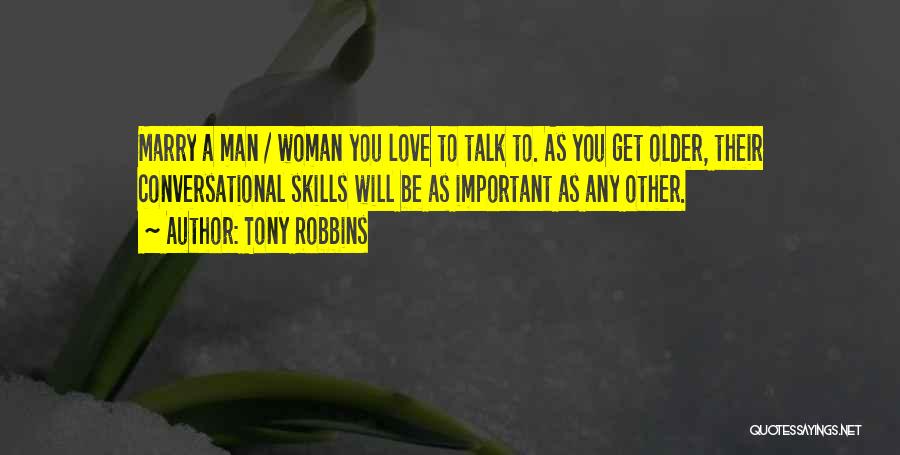 Love Older Man Quotes By Tony Robbins