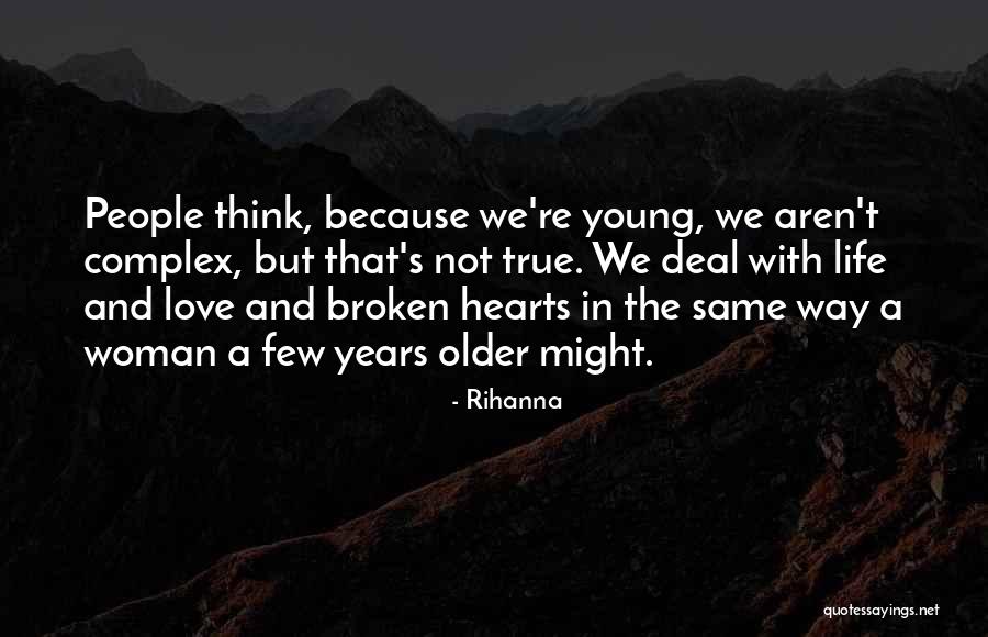 Love Older Woman Quotes By Rihanna