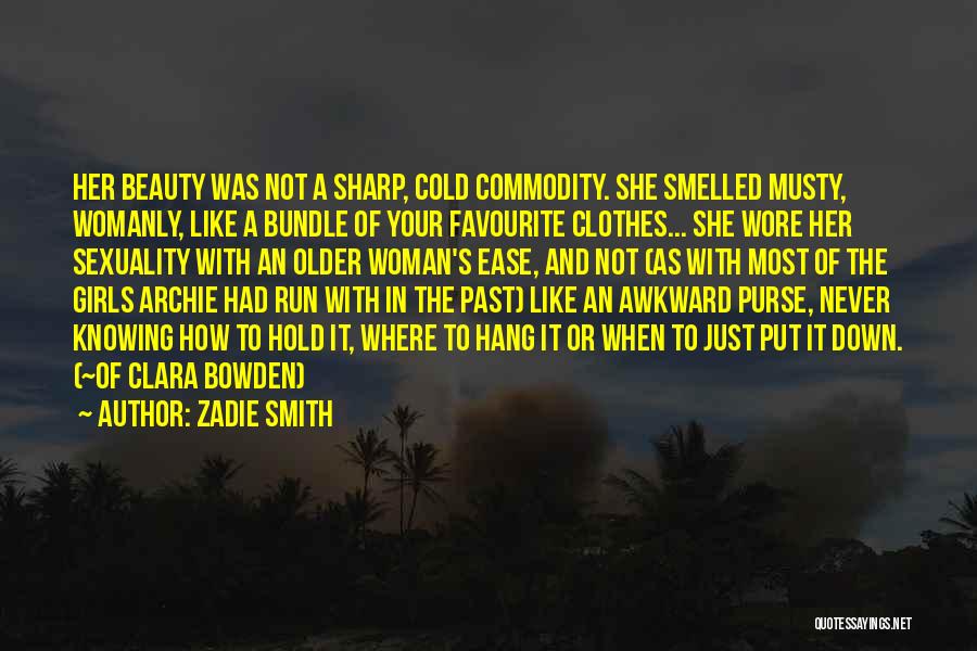 Love Older Woman Quotes By Zadie Smith