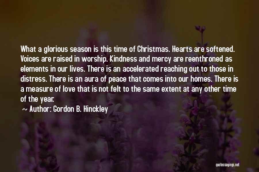 Love On Christmas Season Quotes By Gordon B. Hinckley