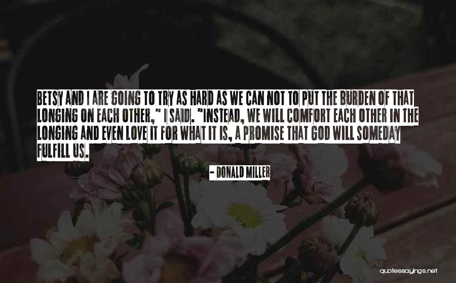 Love On God Quotes By Donald Miller