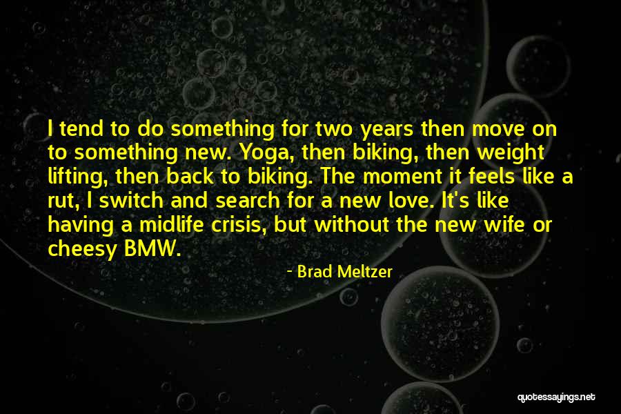 Love On New Years Quotes By Brad Meltzer Love On New Years Quotes By Brad Meltzer