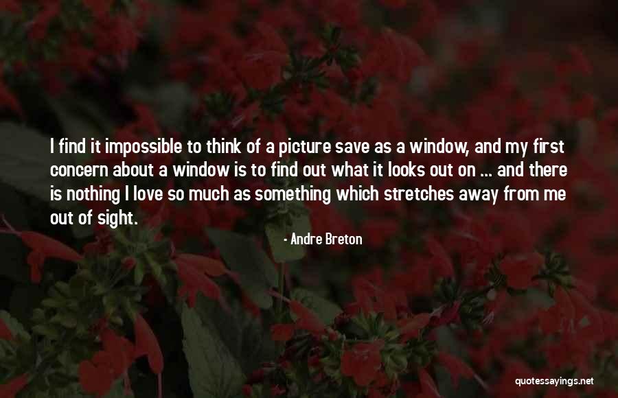 Love On Sight Quotes By Andre Breton