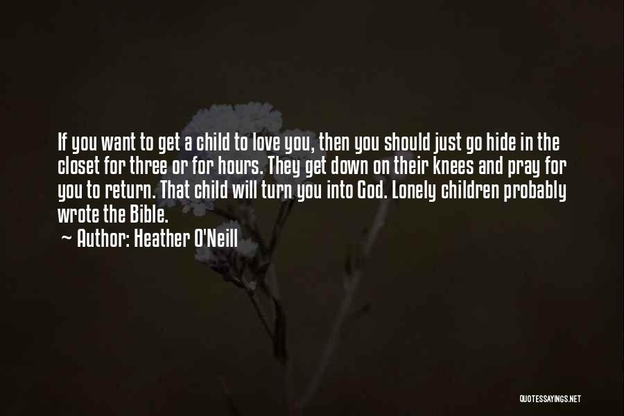 Love On The Bible Quotes By Heather O'Neill