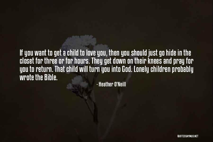 Love On The Bible Quotes By Heather O'Neill