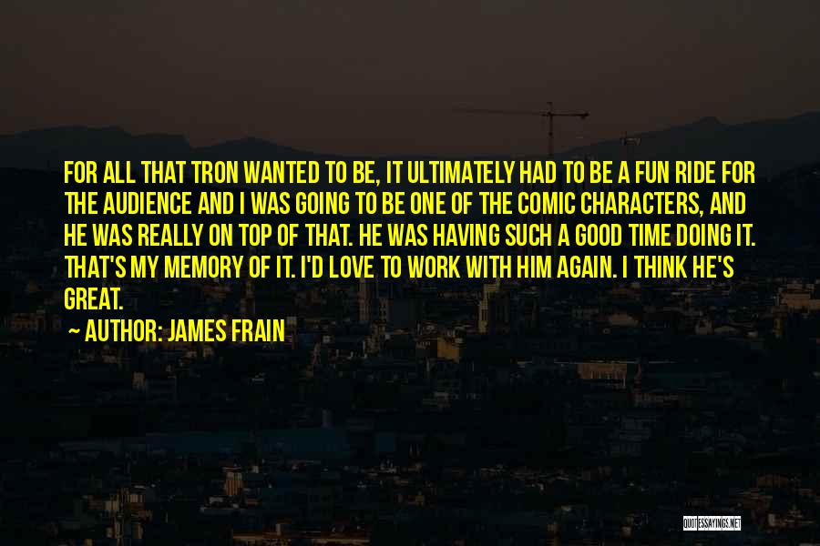 Love On Top Quotes By James Frain