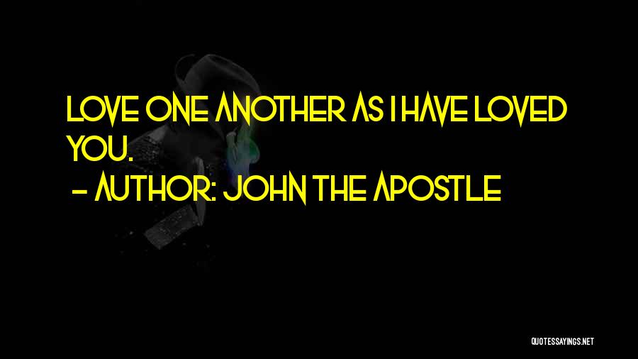 Love One Another Bible Quotes By John The Apostle