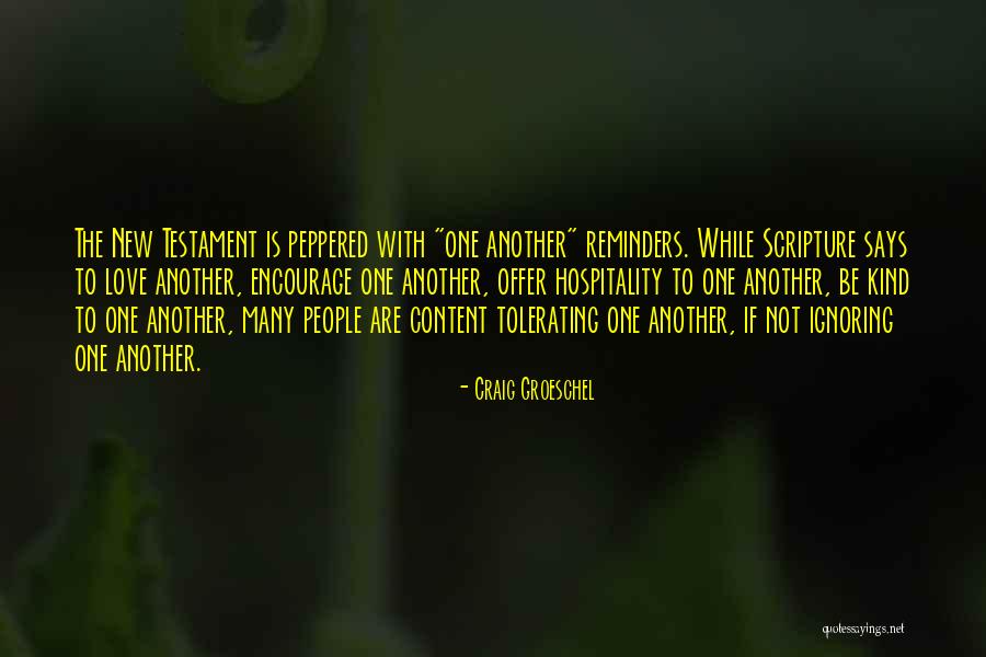 Love One Another Scripture Quotes By Craig Groeschel Love One Another Scripture Quotes By Craig Groeschel