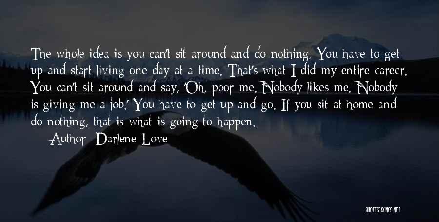 Love One Day At A Time Quotes By Darlene Love