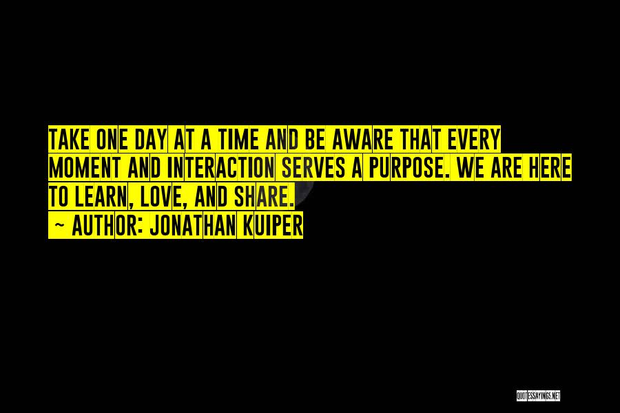 Love One Day At A Time Quotes By Jonathan Kuiper